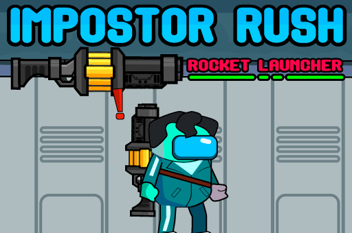 Impostor Rush Rocket Launcher