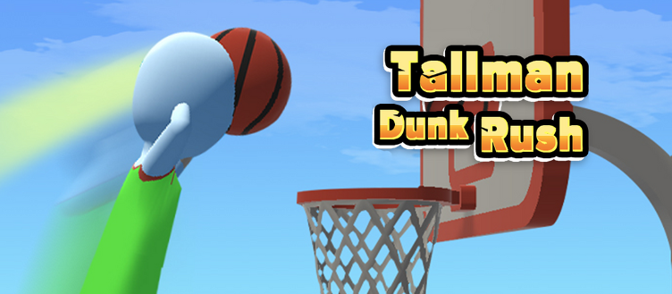 Tallman Dunk Rush